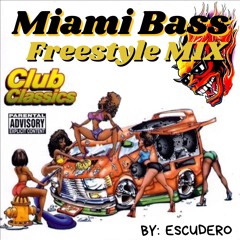 Miami Bass Freestyle Mix, JJ FAD, 2 LIVE CREW, DJ LAZ, GUCCI CREW, JONNY O, LL COOL J.