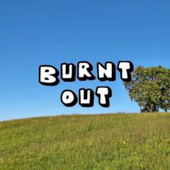 Burnt Out (fried by fluoride cover)