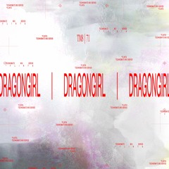 dragongirl | TM8 #71