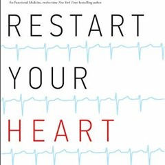 Read EBOOK 📜 Restart Your Heart: The Playbook for Thriving with AFib by  Aseem Desai