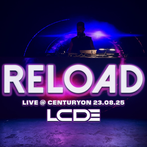 Live Reload @ Centuryon 23/08/2025