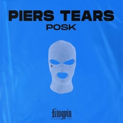 POSK - PIERS TEARS [FREE DOWNLOAD]