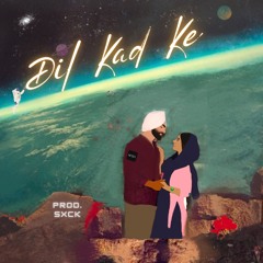 Surjit Bindrakhia - Dil Kad Ke (Prod. SXCK)
