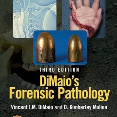 ❤pdf DiMaio's Forensic Pathology (Practical Aspects of Criminal and Forensic