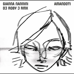 Amandoti - DJ Roby J Bootleg Remix (G.Nannini)