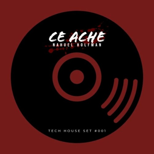 Ce Ache - Tech House set