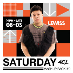 SATURDAY MASHUP PACK 2025 #2 - LEWISS