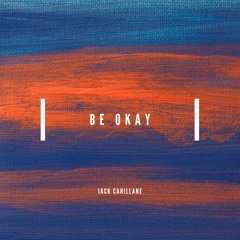 Be Okay