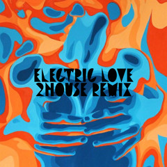 BØRNS - Electric Love (Austin Ilir Remix) [FREE DL]