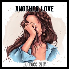 Tom Odell - Another Love (Blondee Edit)