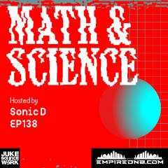 Math & Science Ep. 138