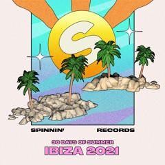 Ibiza 2021 Mix | Spinnin' 30 Days Of Summer Mixes #021