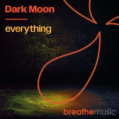 Dark Moon - Everything (Extended)