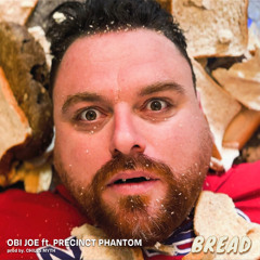 Obi Joe - Bread Ft. Precinct Phantom [Instrumental] (Prod. Chills Myth)