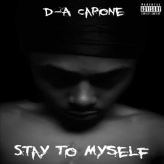 Stay To Myself Prod By Candence