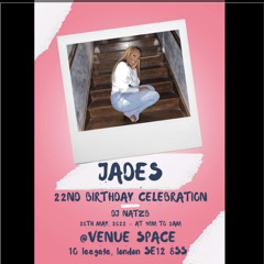 Jade 22nd Birthday Celebration  Party : Live Audio Mixed by DJ NATZ B & Hosted DJ NATZ B