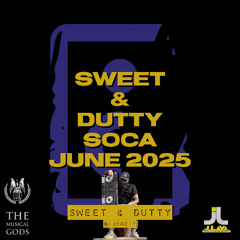 SWEET & DUTTY SOCA BASHMENT JUNE 2025 #MixTapeMonday Week 314