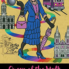 [Access] EPUB 💏 Queen of the Walk: Gertrude's Guide to Gay Adelaide History by  Gert