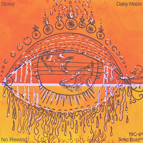 stravy & daisy maize - no rewind