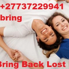 traditional healer in Upingtown +27737229941 in Johannesburg Bulawayo Cape town Soweto Kimberly