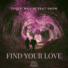 Tugen, Davini Feat Snow- Find Your Love (Extended)