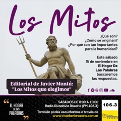 EDITORIAL DE JAVIER MONTÚ - LOS MITOS QUE ELEGIMOS - EHDLP 15 DE NOVIEMBRE DE 2025