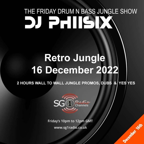 Stream SG1 Radio Drum & Bass Jungle Show 16th Dec RETRO JUNGLE