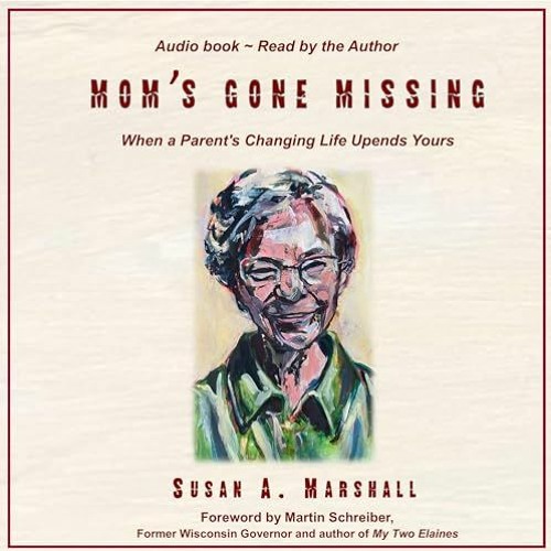 Mom's Gone Missing - Preface Sample - Why I wrote this book