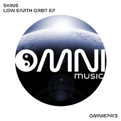 OUT NOW: SKINS-  LOW EARTH ORBIT EP (OmniEP413)