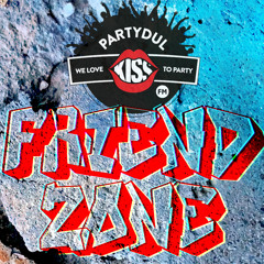 PARTYDUL KISS FM FRIENDZONE - SORIN MICHNEA