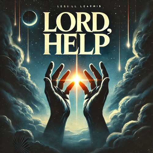 Lord help | Desiderium et Selah | Hallelujah