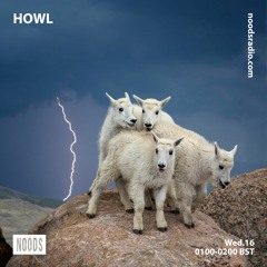 howl on Noods Radio - 16th June 2021