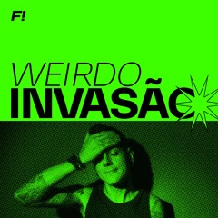 Weirdo I INVASAO DDD061 @function