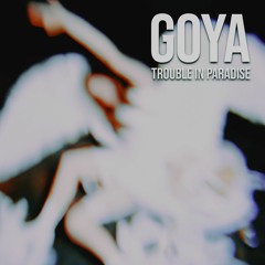 Goya - Trouble In Paradise [Timazet Prod.]