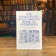 Twenty Writers, One Bookshop: The Shakespeare and Company Book of Interviews, now in paperback