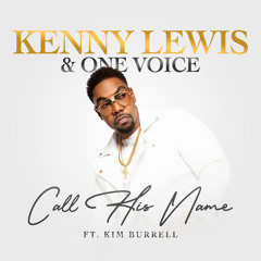 Call His Name (feat. Kim Burrell)