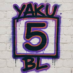 YAKU X BL - SQUARE 5 [FREE DL]