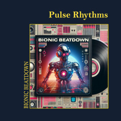 Bionic Beatdown