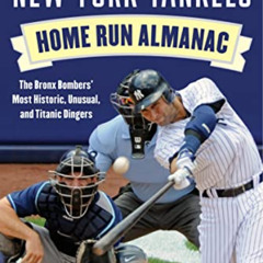 VIEW KINDLE 📘 The New York Yankees Home Run Almanac: The Bronx Bombers' Most Histori