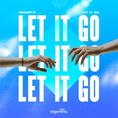 Let It Go (Released On Deep Argentina)