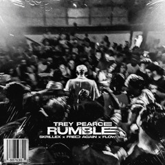 Skrillex, Fred again... and Flowdan - Rumble (Trey Pearce Remix)