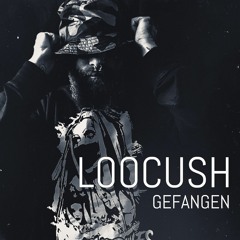Loocush - Gefangen
