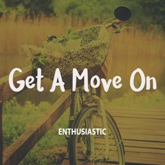 Get A Move On