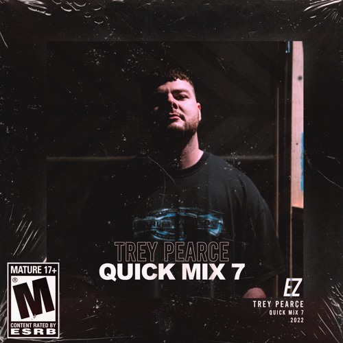 TREY PEARCE // QUICK MIX 7