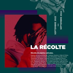 La Récolte - Septembre 2022