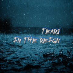 tears in the reign | Mayo’s Cover
