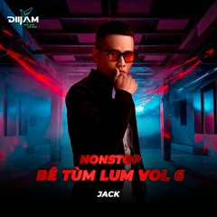 Bê Tùm Lum Vol 06 - Jack Mix