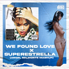 SUPERESTRELLA x WE FOUND LOVE (Ángel Belmonte Edit) Aitana ft Rihanna