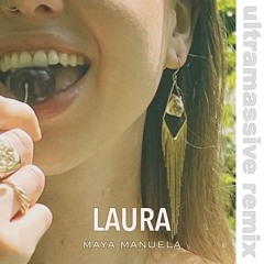 LAURA (ultramassive remix)