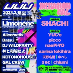 2023.02.18 - #リリリ vs #218_GAL at Shibuya #clubasia - Alicemetix DJ Set